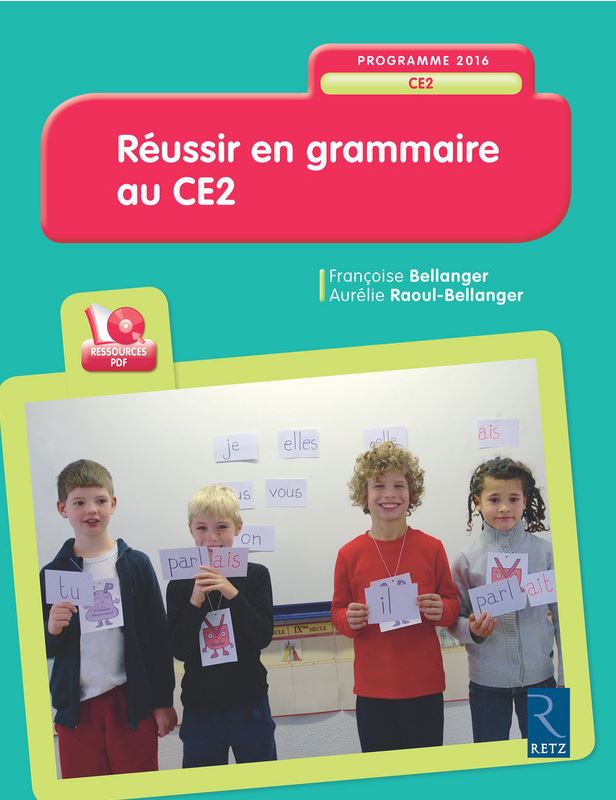 Réussir Son Entrée En Grammaire En Ce2 Programmation annuelle de Grammaire / Conjugaison en ce2/cm1 avec